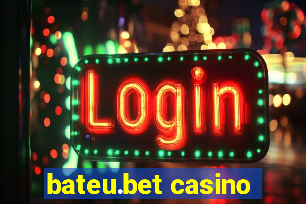 bateu.bet casino